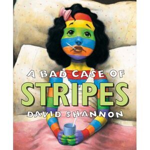 A Bad Case of Stripes -- David Shannon
